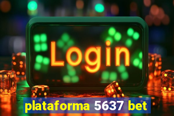 plataforma 5637 bet